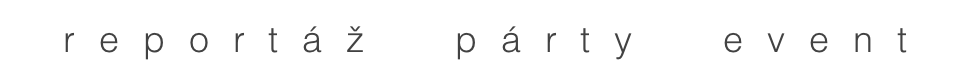 reportáž  párty  event