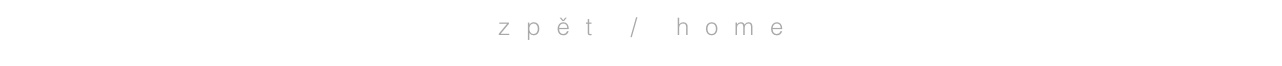 zpět / home